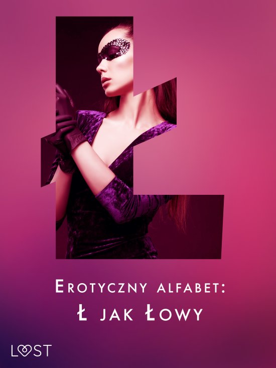 Erotyczny alfabet: � jak �owy - zbi�r opowiada�