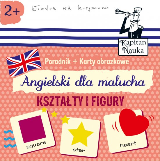 Angielski dla malucha. Kszta�ty i figury