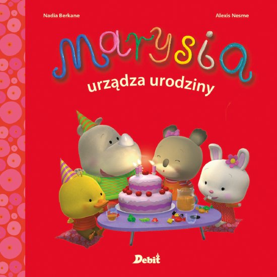 Marysia urz�dza urodziny