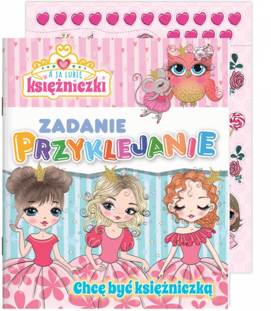 A ja lubi� ksi�niczki Zadanie Przyklejanie cz. 1 Chc� by� ksi�niczk�