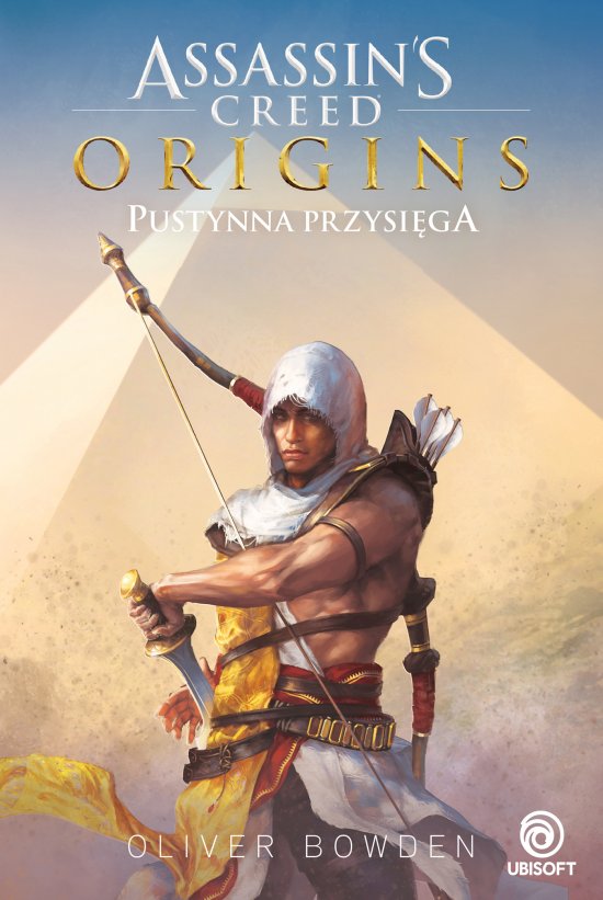 Assassin's Creed: Origins. Pustynna przysi�ga