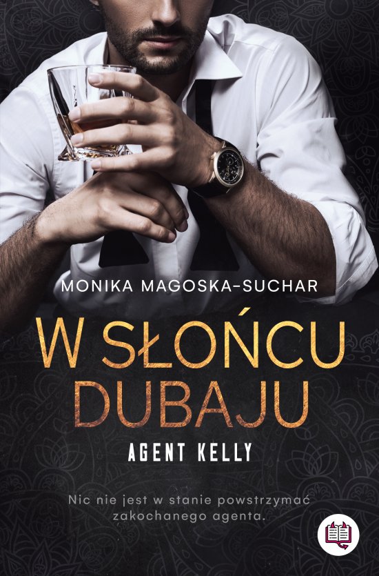 W s�o�cu Dubaju. Agent Kelly. Tom 1