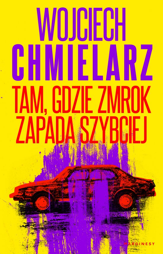 Tam, gdzie zmrok zapada szybciej