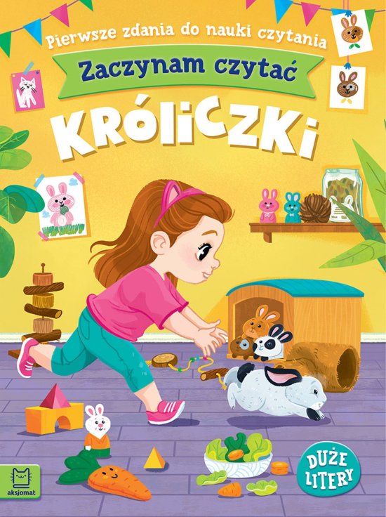 Zaczynam czyta�. Du�e litery. Pierwsze zdania do nauki czytania. Kr�liczki
