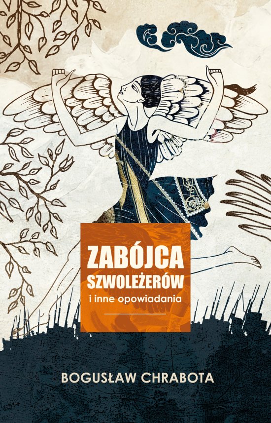 Zab�jca szwole�er�w i inne opowiadania
