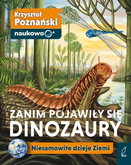 Zanim pojawi�y si� dinozaury. Niesamowite dzieje Ziemi
