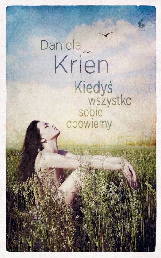 Kiedy� wszystko sobie opowiemy