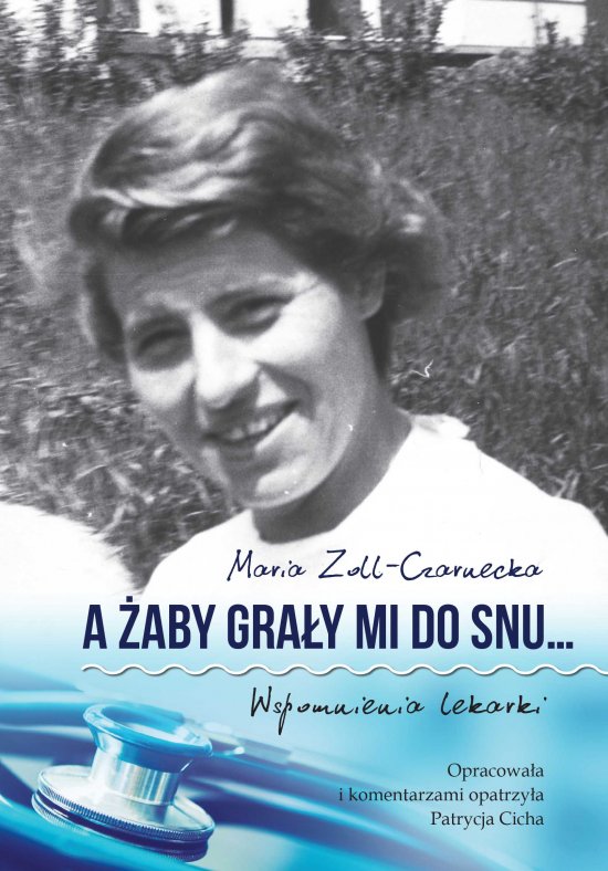 A �aby gra�y mi do snu... Wspomnienia lekarki