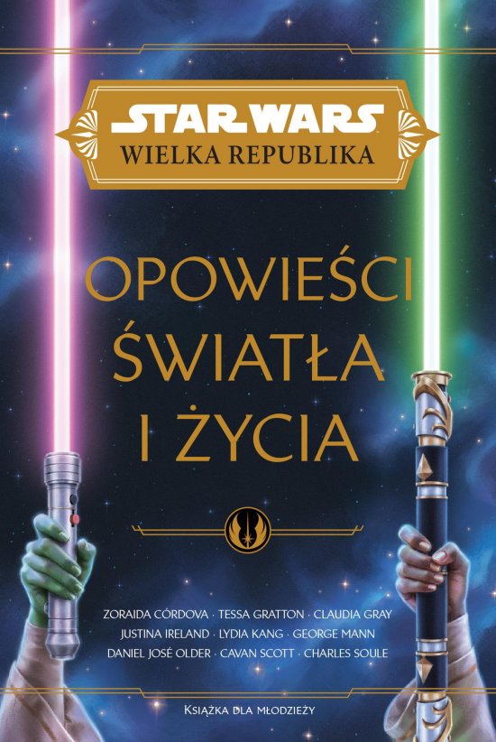 Star Wars. Wielka Republika. Opowie�ci �wiat�a i �ycia