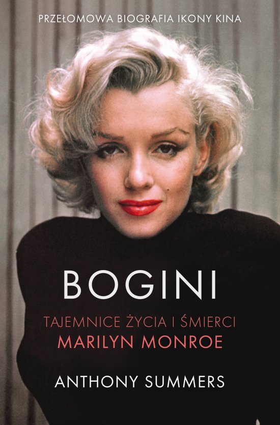Bogini. Tajemnice �ycia i �mierci Marilyn Monroe