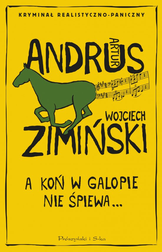 A ko� w galopie nie �piewa