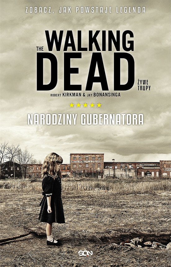 The Walking Dead. �ywe Trupy. Narodziny Gubernatora