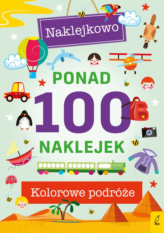 Ponad 100 naklejek. Kolorowe podr�e. Naklejkowo