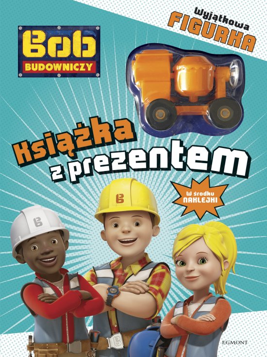 Bob Budowniczy. Ksi��ka z prezentem