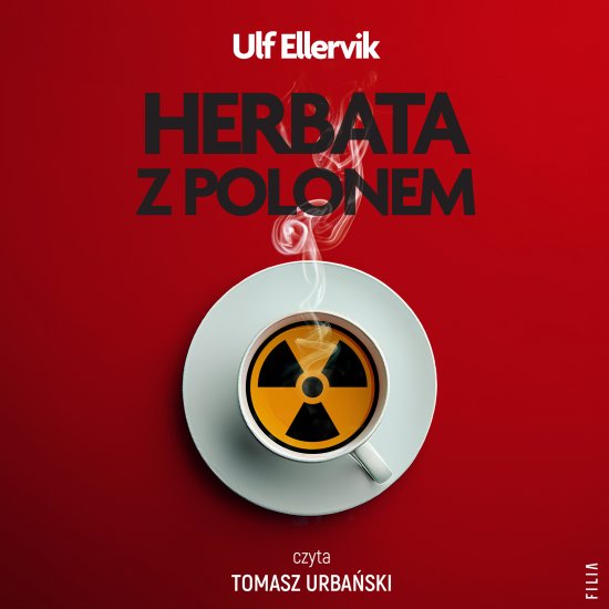 Herbata z polonem. Najs�ynniejsze otrucia w historii