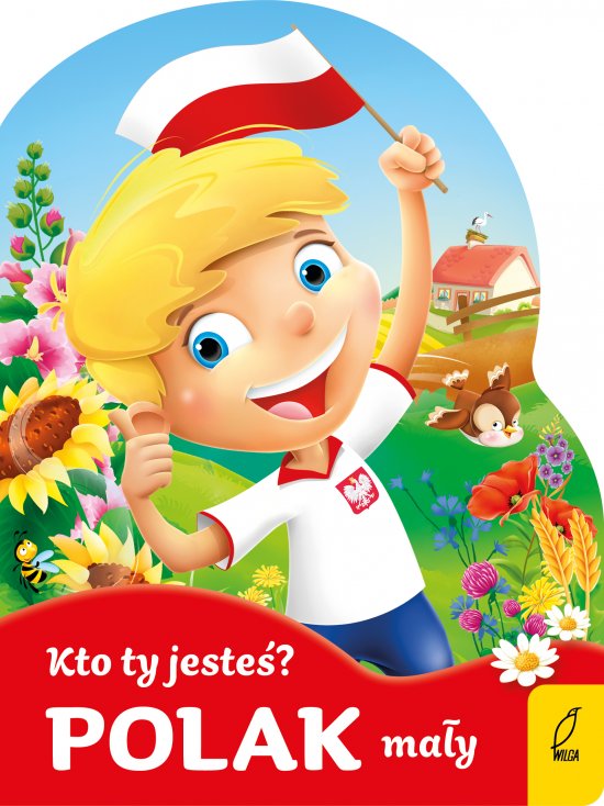 Kto ty jeste�? Polak ma�y