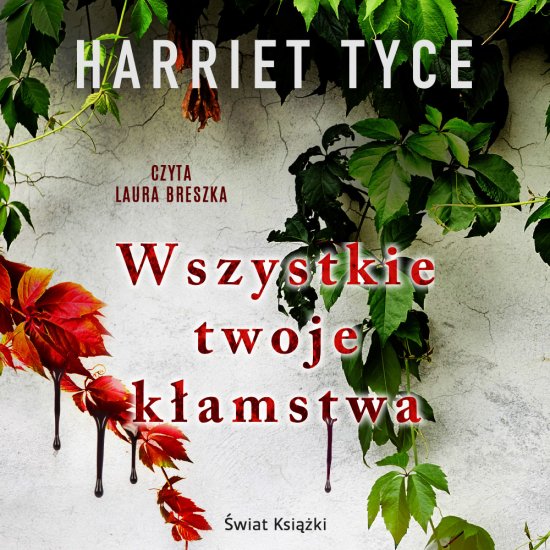 Wszystkie twoje k�amstwa