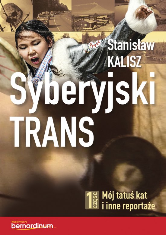 Syberyjski trans. Cz�� 1 M�j tatu� kat i inne reporta�e