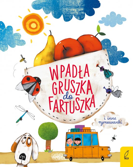 Wpad�a gruszka do fartuszka i inne rymowanki