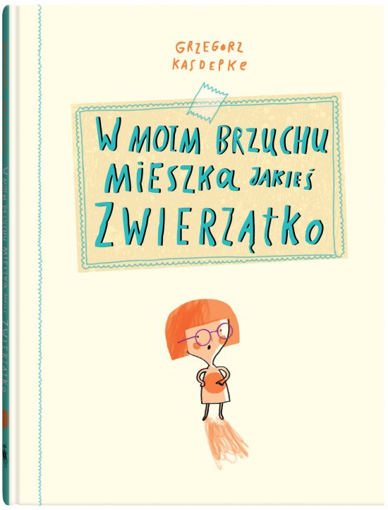 W moim brzuchu mieszka jakie� zwierz�tko
