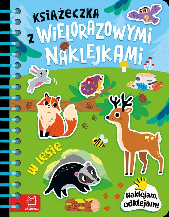 Ksi��eczka z wielorazowymi naklejkami. W lesie. Naklejam, odklejam!