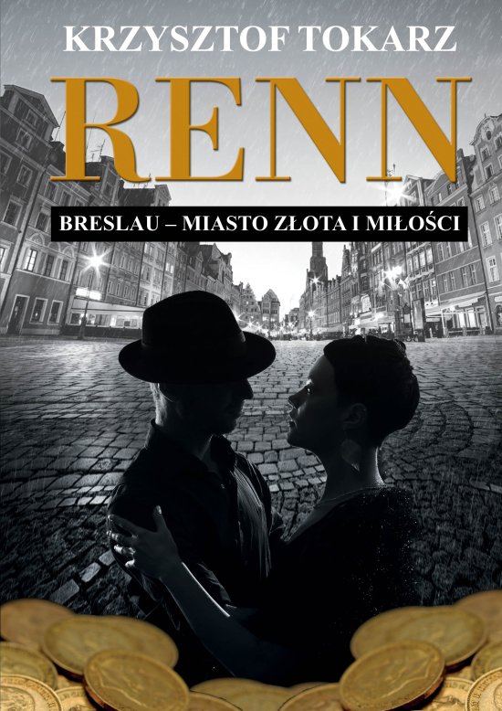 Renn. Breslau - miasto z�ota i mi�o�ci