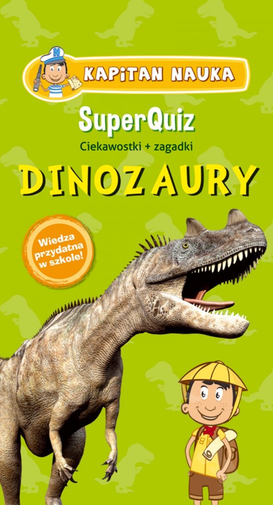 Kapitan Nauka SuperQuiz DINOZAURY