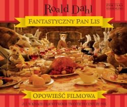 Fantastyczny Pan Lis. Opowie�� filmowa
