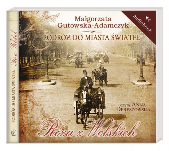 Podr� do miasta �wiate�. R�a z Wolskich