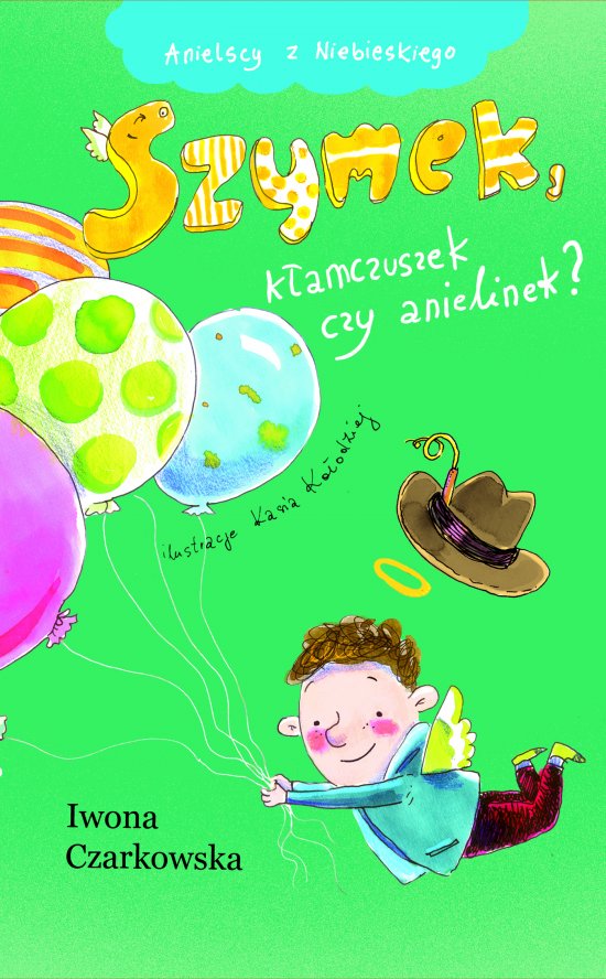 Szymek, k�amczuszek czy anielinek?