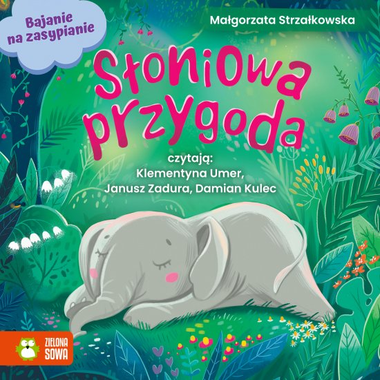 Bajanie na zasypianie. S�oniowa przygoda