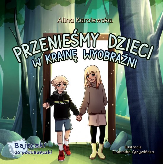 Przenie�my dzieci w Krain� Wyobra�ni