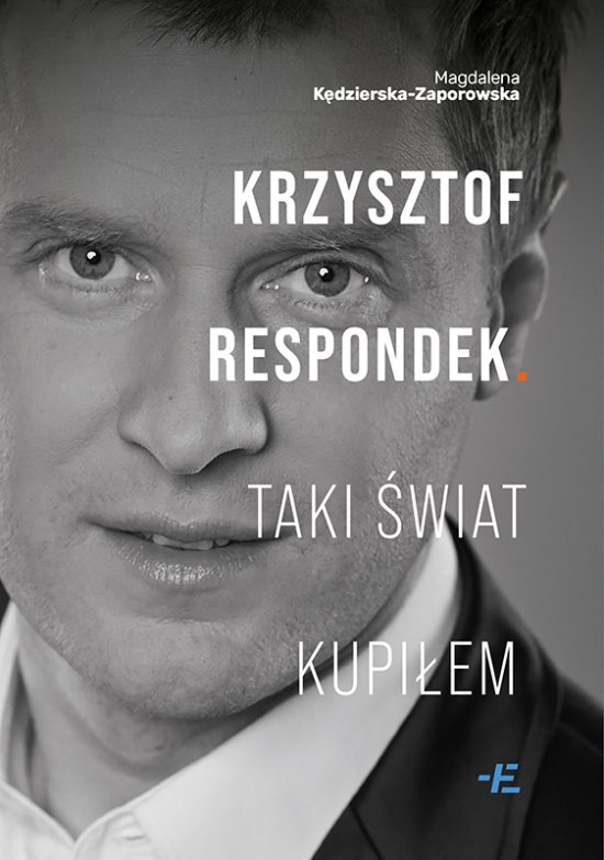 Krzysztof Respondek. Taki �wiat kupi�em