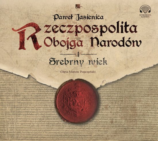 Rzeczpospolita obojga narod�w. Srebrny wiek