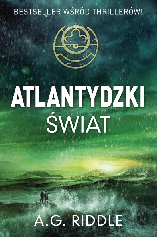 Atlantydzki �wiat. Trylogia Zagadka pochodzenia. Tom 3