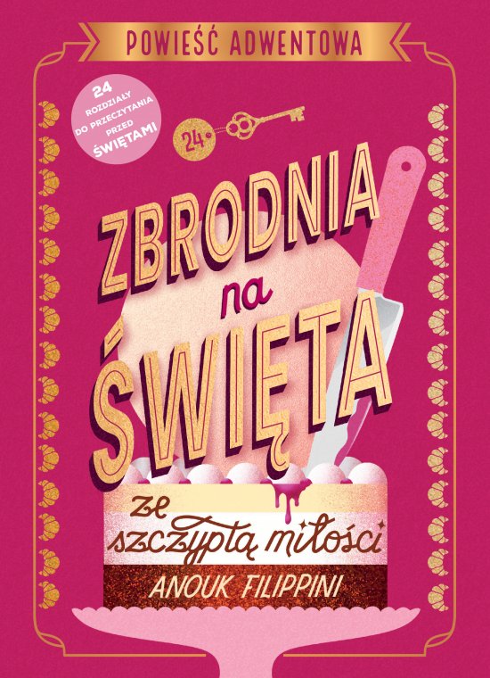 Zbrodnia na �wi�ta ze szczypt� mi�o�ci. Powie�� adwentowa