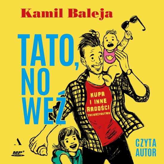 Tato, no we�. Kupa i inne rado�ci tacierzy�stwa