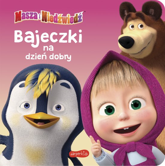 Masza i Nied�wied�. Bajeczki na dzie� dobry