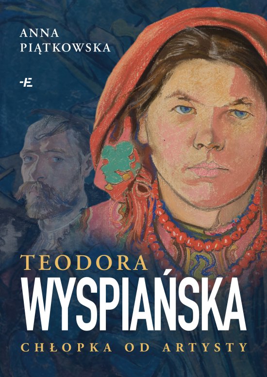 Teodora Wyspia�ska. Ch�opka od artysty