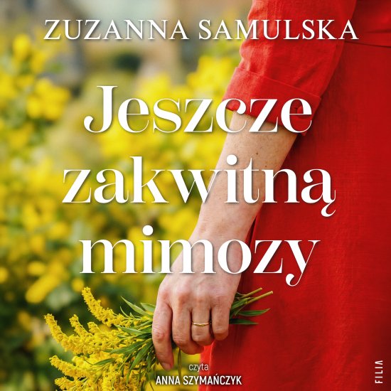 Jeszcze zakwitn� mimozy