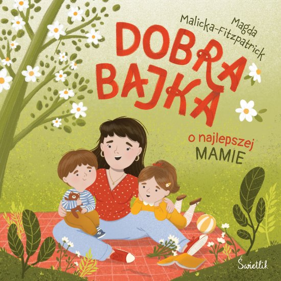 Dobra bajka o najlepszej mamie