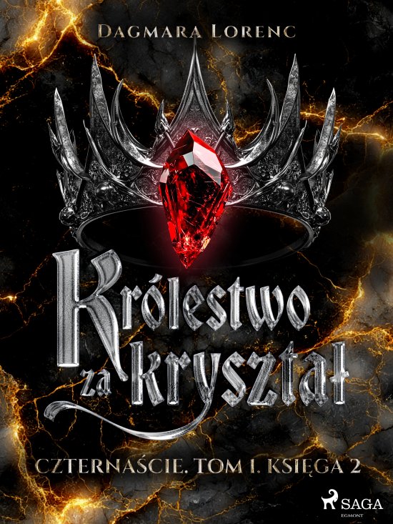 Czterna�cie. Tom 1. Kr�lestwo za kryszta�. Cz�� 2