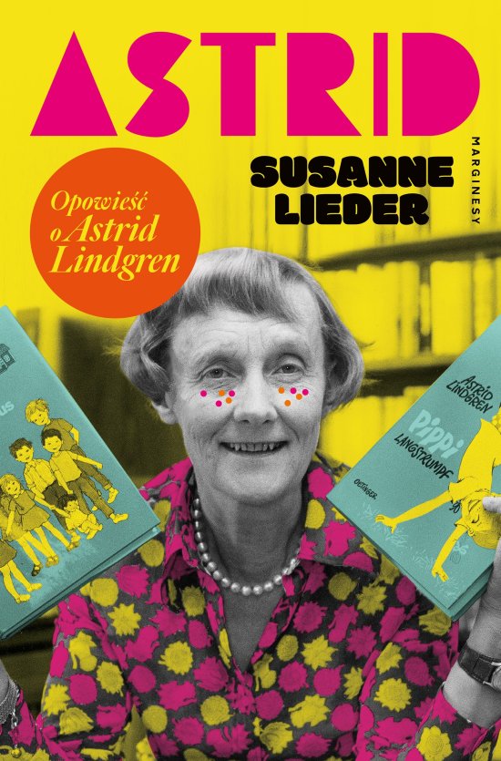Astrid. Opowie�� o Astrid Lindgren