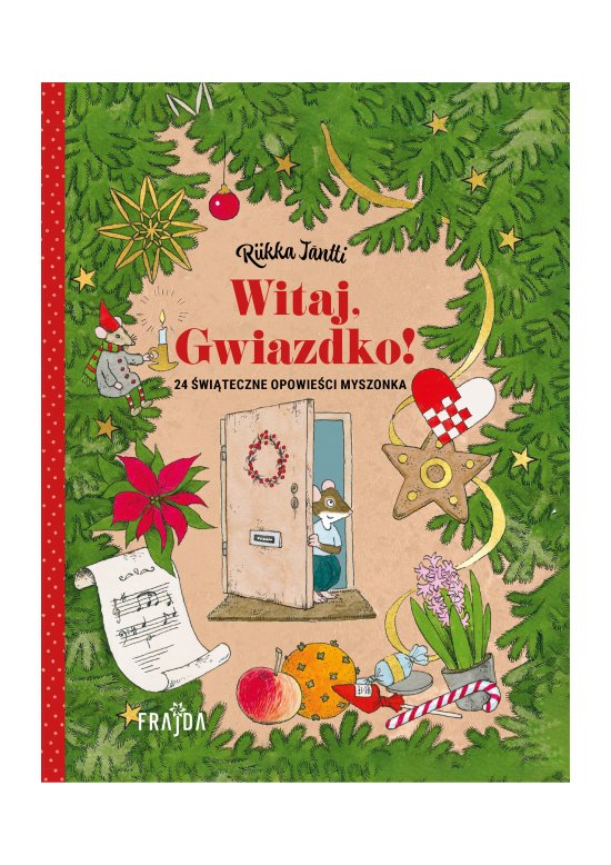 Witaj, Gwiazdko! 24 opowie�ci �wi�teczne Myszonka