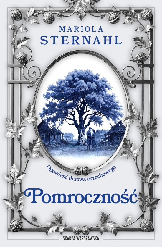 Opowie�� drzewa orzechowego. Pomroczno��
