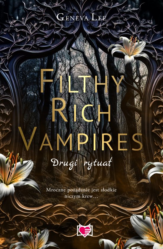 Filthy Rich Vampires. Drugi rytua�