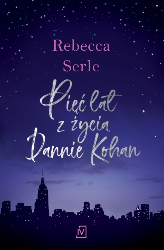 Pi�� lat z �ycia Dannie Kohan