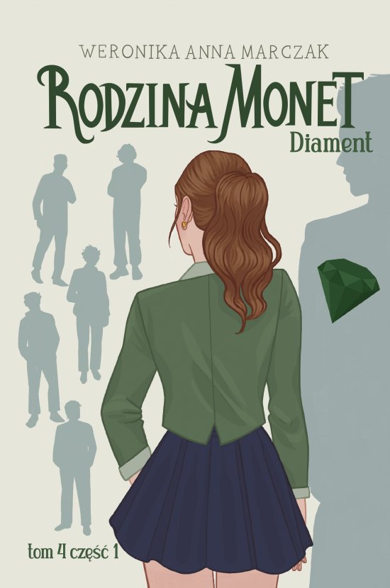 Rodzina Monet. Tom 4. Diament. Cz�� 1