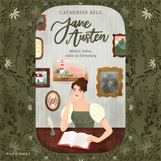 Jane Austen. Mi�o��, kt�ra sta�a si� literatur�