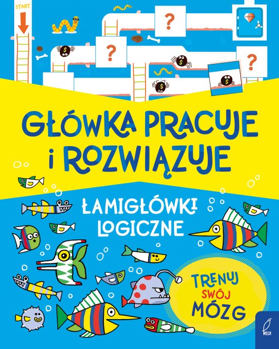 G��wka pracuje i rozwi�zuje. �amig��wki logiczne